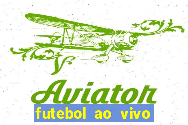 futebol ao vivo assistir no celular futemax